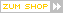 zum shop